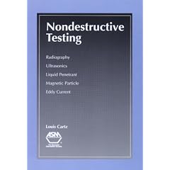 Nondestructive Testing: Radiography, Ultrasonics, Liquid Penetrant, Magnetic Particle, Eddy Current (#06390G)
