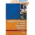 Reperfusion Therapy for Acute Myocardial Infarction (Fundamental and Clinical Cardiology) by Eric R. Bates