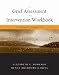 The Grief Assessment and Intervention Workbook: A Strengths Perspective