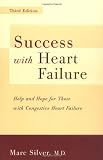 Success with Heart Failure: Help and Hope for Those with Congestive Heart Failure