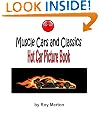 Muscle Cars and Classics - Hot Car Picture Book (Car Dreamer)