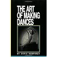 The Art of Making Dances