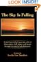 The Sky Is Falling: A dark but vivid glimpse into a life of Dissociation, Self-Injury, and Incest through mind of an adolescent.