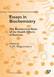 The Biochemical Basis of the Health Effects of Exercise (Essays in Biochemistry)