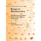 The Biochemical Basis of the Health Effects of Exercise (Essays in Biochemistry) by Portland Press