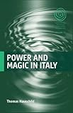 Power and magic in Italy