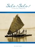 Selo ! Selo ! Selo ! A Pacific Odyssey