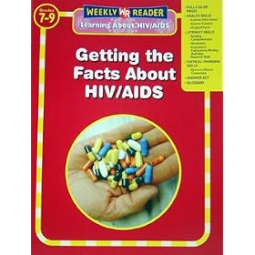 GETTING THE FACTS ABOUT HIV AIDS LE ARNING ABOUT HIV AIDS GR 7-9 by WEEKLY READER PUBLISHING