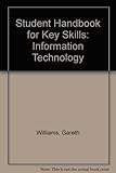 Key skills : information technology : Level 3 : student handbook