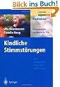 Kindliche Stimmst�rungen. Mehrdimensionale Diagnostik und Therapie (Praxiswissen Logopadie)