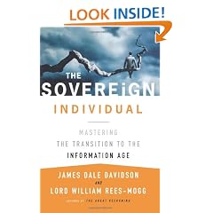 The Sovereign Individual: Mastering the Transition to the Information Age