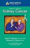 Johns Hopkins Patients' Guide to Kidney Cancer