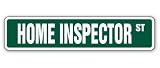 HOME INSPECTOR Street Sign Inspection Building House