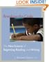 Breaking the Code: The New Science of Beginning Reading and Writing