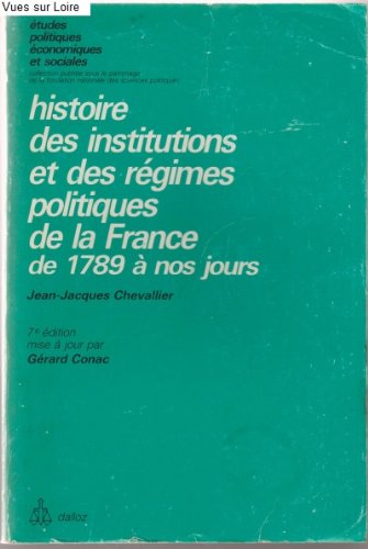 Histoire des institutions et des régimes politiques de la France de 1789 à nos jours