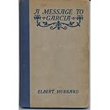 a message to garcia and other essays