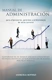 Manual de Administracion para Empresarios, Gerentes y profesionales de Otras Carreras (Spanish Edition)