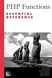 PHP Functions Essential Reference