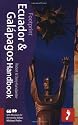 Ecuador & Galapagos Handbook, 7th: Travel Guide to Ecuador and the Galapagos Islands (Footprint Ecuador and Galapagos Handbook) (Footprint Handbooks)