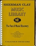 Sherman Clay Music Library: The Fun of Music Discovery; Contains: The New Pops; The Best of Lennon & McCartney; Pops of the 60s; Hits! Hits! Hits!, Volume 2; Pop Promenade (A Collection of over 500 Songs)