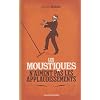 Les moustiques n'aiment pas les applaudissements