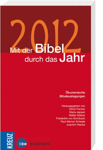Produkt-Bild: Mit der Bibel durch das Jahr 2012: &Ouml;kumenische Bibelauslegungen