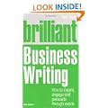 Brilliant Business Writing: How to Inspire, Engage and Persuade Through Words