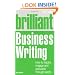 Brilliant Business Writing: How to Inspire, Engage and Persuade Through Words