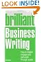 Brilliant Business Writing: How to Inspire, Engage and Persuade Through Words