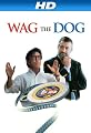 Wag The Dog [HD]