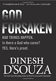 Godforsaken: Bad Things Happen. Is there a God who cares? Yes. Here's proof.