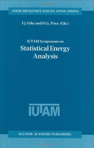 IUTAM Symposium on Statistical Energy Analysis (Solid Mechanics and Its Applications)