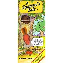 A Squirrels Tale   [SQUIRRELS TALE] [Hardcover]