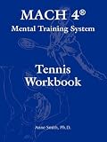 MACH 4 Mental Training System Tennis Workbook