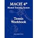 MACH 4� Mental Training System Tennis Workbook