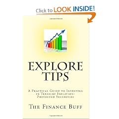 Explore TIPS: A Practical Guide to Investing in Treasury Inflation-Protected Securities