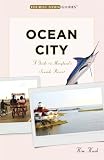 Ocean City: A Guide to Maryland's Seaside Resort (Tourist Town
Guides)