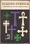 Seasons & Symbols: A Handbook on the Church Year