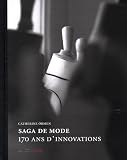 Saga de mode : 170 ans dinnovations