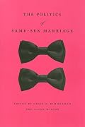 The Politics of Same-Sex Marriage