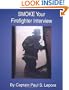 Smoke Your Firefighter Interview