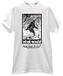 WHAT WOULD SASQUATCH DO WEST COAST SEATTLE OREGON WASHINGTON BIGFOOT SIGHTING INDIAN LEGEND T SHIRT