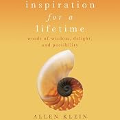 Inspiration for a Lifetime: Words of Wisdom, Delight, and Possibility | [Allen Klein]