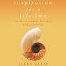 Inspiration for a Lifetime: Words of Wisdom, Delight, and Possibility
