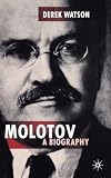 Molotov: A Biography (Centre for Russian and East European Studies)