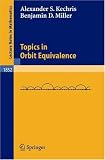 Topics in Orbit Equivalence (Lecture Notes in Mathematics)