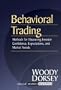 Behavioral Trading: Methods for Measuring Investor Confidence and Expectations and Market Trends