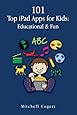 101 Top iPad Apps for Kids: Educational & Fun