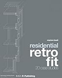 Residential retrofit : 20 case studies