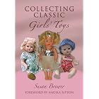 Click here to buy COLLECTING CLASSIC GIRLS' TOYS by Susan Brewer.